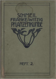 Pflanzenkunde : Naturkunde für höhere Mädchenschulen und Studienanstalten. Heft 2, Klasse 6