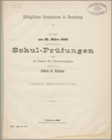 Königliches Gymnasium in Bromberg. Zu den am 28. März 1890 stattfindenden Schul-Prüfungen