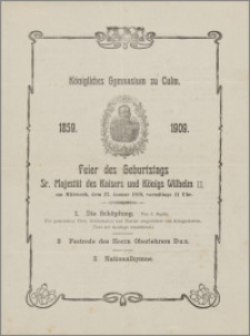 Feier des Geburtstags Sr. Majestät des Kaisers und Königs Willhelm II. [...]