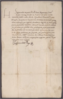 Zygmunt król polski poleca Janowi Dąbrowskiemu pisarzowi ciechonowskiemu wypłacić Janowi Płockiemu mansionariuszowi warszawskiemu i plebanowi garwolińskiemu pieniądze na pięć łokci adamaszku