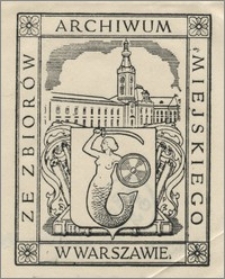 Ze Zbiorów Archiwum Miejskiego w Warszawie