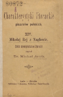 Mikołaj Rej z Nagłowic : szkic monograficzno-literacki