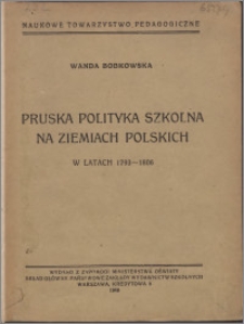 Pruska polityka szkolna na ziemiach polskich w latach 1793-1806