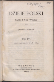 Dzieje Polski XVIII i XIX wieku T. 4, Dzieje porozbiorowe (1795-1832)