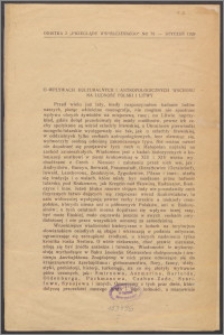 O wpływach kulturalnych i antropologicznych Wschodu na ludność Polski i Litwy