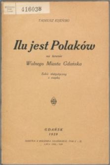 Ilu jest Polaków na terenie Wolnego Miasta Gdańska : szkic statystyczny z mapką