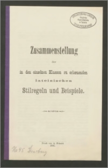 Zusammenstellung der in den einzelnen Klassen zu erlernenden lateinischen Stilregeln und Beispiele