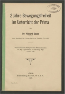 2 Jahre Bewegungsfreiheit im Unterricht der Prima