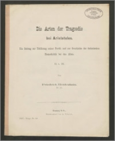 Die Arten der Tragödie bei Aristoteles. Ein Beitrag zur Erklärung seiner Poetik und zur Geschichte derästhetischen Homerkritik bei den Alten. II. u. III.
