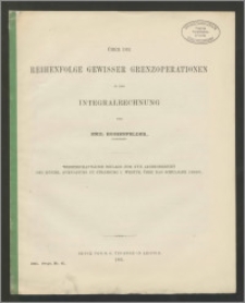 Über die Reihenfolge gewisser Grenzoperationen in der Integralrechnung