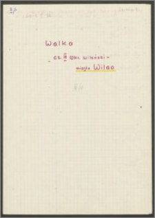 [Walka. Cz. III; Okr. Wileński - miasto Wilno]