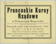 [Afisz] : [Inc.:] Francuskie Kursy Rządowe w Gimnazjum Kopernika popierane przez Tow. "Alliance Française" [...]