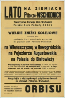 Lato na Ziemiach Północo-Wschodnich. Towarzystwo Rozwoju Ziem Wschodnich. Polskie Biuro Podróży ORBIS. Wielkie zniżki kolejowe umożliwią Wam spędzanie lata i urządzanie wycieczek do pięknych Ziem Północno-Wschodnich: na Wileńszczyznę, w Nowogródzkie, na Pojezierze Augustowskie [...]