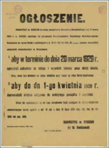 Ogłoszenie : na temat dbania o porządek i czystość przy nieruchomościach w m. Brzeziny (ustępy, śnieg z podwórza sprzątnąć) itp.) Brzeziny dn. 15.III.1929 r.