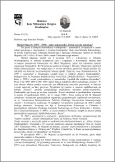 Biuletyn Koła Miłośników Dziejów Grudziądza 2004, Rok 2, nr 10(15) : Michał Majerski (1873 – 1934) - autor podręcznika „Dzieje narodu polskiego”