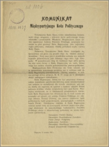 Komunikat Międzypartyjnego Koła Politycznego. [Inc.:] Tymczasowa Rada Stanu, wobec nieuniknionej konieczności swego ustąpienia z widowni życia politycznego kraju [...] : Warszawa, 11 września 1917 r.