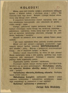 Koledzy! [Inc.:] Wiemy, czem jest niewola: rozłąka z prawdziwem, tętniącem życiem, z blizkimi luźmi, z ukochaną pracą i celem - oto właściwa treść tego słowa [...]
