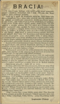 Bracia ! [Inc.:] W dniu 3 maja każdego roku naród polski święci uroczyście rocznicę uchwalenia konstytucji dani 3 maja 1791 roku jako drogą każdemu sercu polskiemu pamiątkę [...]