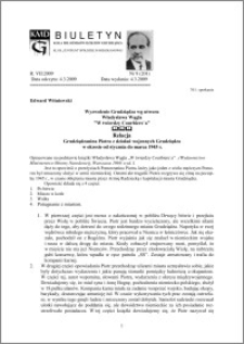 Biuletyn Koła Miłośników Dziejów Grudziądza 2009, Rok 7, nr 9(201) : Wyzwolenie Grudziądza wg utworu Władysława Wągla ”W twierdzy Courbiere`a”