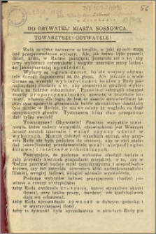 Do obywateli miasta Sosnowca. Towarzysze! Obywatele! [Inc.:] Rada miejska nareszcie uchwaliła, w jaki sposób mają być przeprowadzone wybory [...]