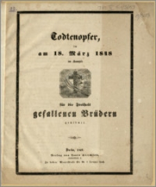 Todtenopfer, den am 18. März 1848 im Kampfe für die Freiheit gefallenen Brüdern gewidmet
