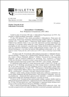 Biuletyn Koła Miłośników Dziejów Grudziądza 2010, Rok VIII, nr 27(256): Zaczynałem w Grudziądzu... Prof. Władysław Gwiazdowski (1907-1963)