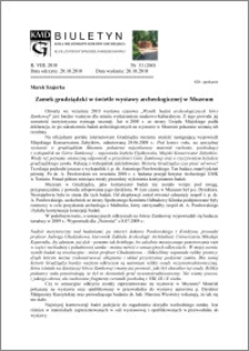 Biuletyn Koła Miłośników Dziejów Grudziądza 2010, Rok VIII, nr 30(259): Zamek grudziądzki w świetle wystawy archeologicznej w Muzeum