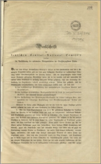 Denkschrift des deutschen National - Comité' s betreffend die Ausführung der nationalen Reorganisation im Grossherzogthum Posen : [Incipit] Die von dem Königl. Kommissarius General v. Pfuel in dem Publikandum vom 12. d. M. gezogene Demarkationslinie geht [...]. Posen, den 15. Mai 1848