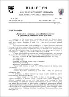 Biuletyn Koła Miłośników Dziejów Grudziądza 2012, Rok X, nr 1(306): „Blaski i cienie codziennego życia rodzin kawalerzystów w grudziądzkim garnizonie w latach 1920 - 1939”