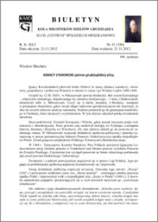 Biuletyn Koła Miłośników Dziejów Grudziądza 2012, Rok X, nr 31(336): Ignacy Łyskowski patron grudziądzkiej ulicy.