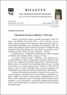 Biuletyn Koła Miłośników Dziejów Grudziądza 2013, Rok XI, nr 4(344): Odzyskanie Pomorza i Bałtyku w 1920 roku
