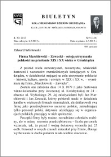 Biuletyn Koła Miłośników Dziejów Grudziądza 2013, Rok XI, nr 9(349): Firma Marchlewski – Zawacki – ostoją utrzymania polskości na przełomie XIX i XX wieku w Grudziądzu