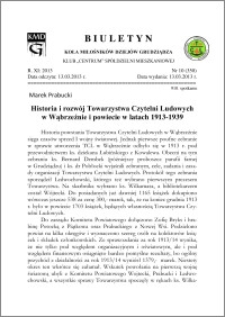 Biuletyn Koła Miłośników Dziejów Grudziądza 2013, Rok XI, nr 9(349): Historia i rozwój Towarzystwa Czytelni Ludowych w Wąbrzeźnie i powiecie w latach 1913-1939