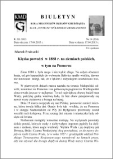 Biuletyn Koła Miłośników Dziejów Grudziądza 2013, Rok XI, nr 14(354): Klęska powodzi w 1888 r. na ziemiach polskich, w tym na Pomorzu