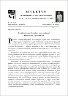 Biuletyn Koła Miłośników Dziejów Grudziądza 2013, Rok XI, nr 22(362): Średniowieczny Grudziądz w powieściach Kazimierza Trybulskiego