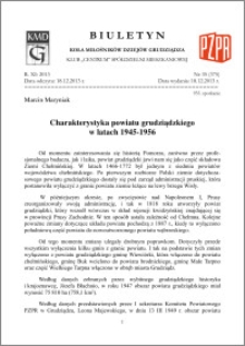 Biuletyn Koła Miłośników Dziejów Grudziądza 2013, Rok XI, nr 35(375): Charakterystyka powiatu grudziądzkiego w latach 1945-1956