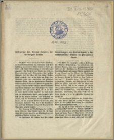 Instruction des Central - Comité's der vereinigten Rechten. Bemerkungen des Central - Comite für volkstümliche Wählen im Preussischen Staate