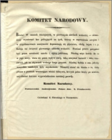 Komitet Narodowy : [Inc.:] Bracia! W czasach dzisiejszych [...]