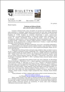 Biuletyn Koła Miłośników Dziejów Grudziądza 2009, Rok 7, nr 32(224) : Fontanna na Rybnym Rynku jako zabytek małej architektury.