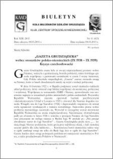 Biuletyn Koła Miłośników Dziejów Grudziądza 2015, Rok XIII, nr 11(423) : "Gazeta Grudziądzka" wobec stosunków polsko-niemieckich (IX 1938 – IX 1939). Kryzys czechosłowacki