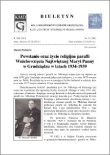 Biuletyn Koła Miłośników Dziejów Grudziądza 2014, Rok XII, nr 13(388): Powstanie oraz życie religijne parafii Wniiebowzięcia Najświętszej Maryi Panny w Grudziiądzu w latach 1934-1939