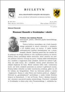 Biuletyn Koła Miłośników Dziejów Grudziądza 2014, Rok XII, nr 16(391): Nieznani Kaszubi z Grudziądza i okolic