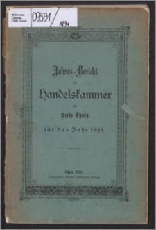 Jahres-Bericht der Handelskammer für Kreis Thorn für das Jahr 1894