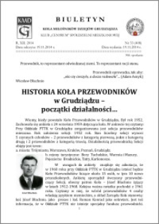 Biuletyn Koła Miłośników Dziejów Grudziądza 2014, Rok XII, nr 33(408): Historia Koła Przewodników w Grudziądzu – początki działalności…