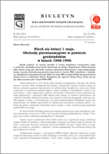 Biuletyn Koła Miłośników Dziejów Grudziądza 2014, Rok XII, nr 35(410): Niech się święci 1 maja. Obchody pierwszomajowe w powiecie grudziądzkim w latach 1948-1956