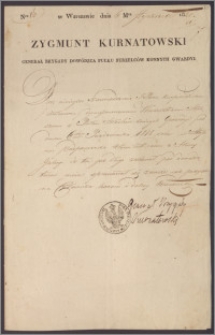 Zygmunt Kurnatowski generał brygady, dowódca Pułku Strzelców Konnych Gwardii wystawia opinię Antoniemu Kurpińskiemu starszemu wachmistrzowi Pułku Strzelców Konnych Gwardii
