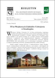 Biuletyn Koła Miłośników Dziejów Grudziądza 2016, Rok XIV, nr 11(464) : 55 lat Wojskowych Zakładów Uzbrojenia w Grudziądzu