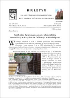 Biuletyn Koła Miłośników Dziejów Grudziądza 2016, Rok XIV, nr 14(467) : Symbolika figuralna na czarze chrzcielnicy romańskiej w bazylice św. Mikołaja w Grudziądzu