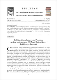 Biuletyn Koła Miłośników Dziejów Grudziądza 2016, Rok XIV, nr 17(470) : Polskie dziennikarstwo na Pomorzu (referat zgłoszony na III Zjazd Dziennikarzy Polskich we Lwowie)
