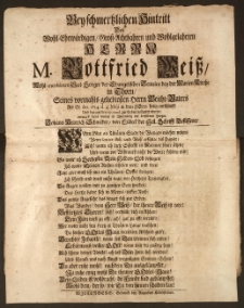Bey schmertzlichen Hintritt Des Wohl-Ehrwürdigen [...] Herrn M. Gottfried Weisz, Wohl-meritirten Seel-Sorger der Evangelischen Gemeine bey der Marien Kirche in Thorn, Seines [...] Beicht-Vaters Als Er Ao. 1714. d. 4. Maji in dem Herrn seelig entschlieff, Und darauf den 10. ejusd. zur Erden bestattet wurde, entwarff dieses wenige in Wittenberg mit betrübtem Hertzen Johann Heinrich Schneider, von Lübeck der Heil. Schrifft Beflissener